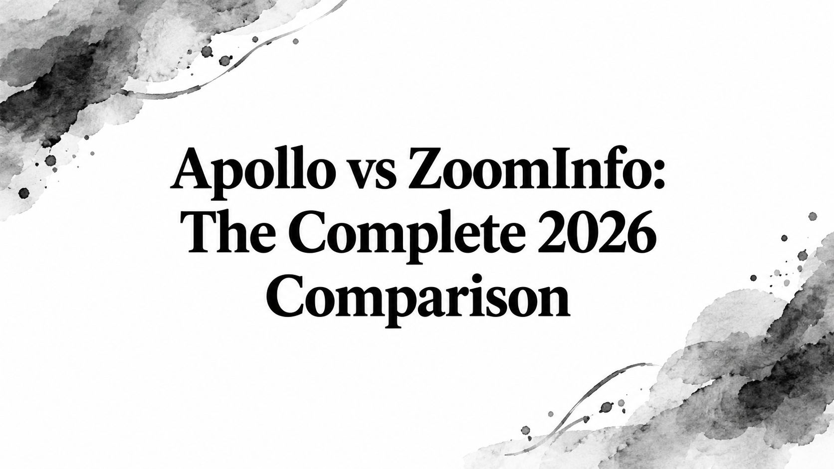 Apollo vs ZoomInfo: The Complete 2026 Comparison