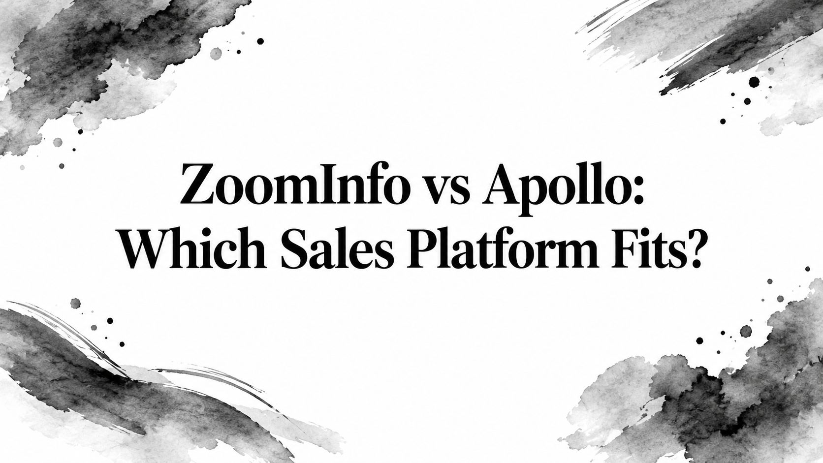 ZoomInfo vs Apollo: Which Sales Platform Fits?